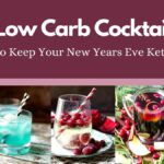 Keto-Friendly Cocktails for New Years Eve