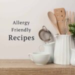 Make Your Own Allergen-Free Condiments at Home