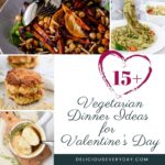 Valentines Day Vegetarian Dishes for a Romantic Dinner